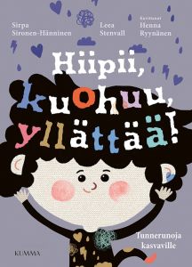 Hiipii, kuohuu, yllättää - Tunnerunoja kasvaville