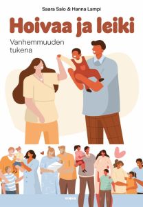 Hoivaa ja leiki - Vanhemmuuden tukena