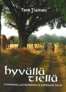 Hyvällä tiellä - Pyhiinvaellus Ranskan ja Espanjan halki