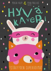 Hyvä kaveri - Ystävyyden supervoimat