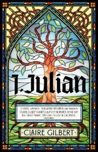 I. Julian -  The fictional autobiography of Julian of Norwich