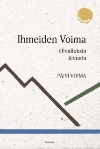 Ihmeiden Voima, oivalluksia kivusta