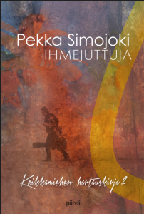 Ihmejuttuja - Keikkamiehen hartauskirja 2