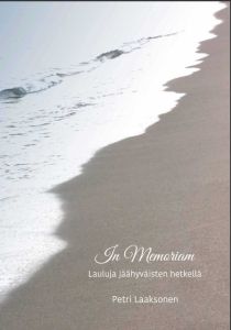 In memoriam - Lauluja jäähyväisten hetkellä