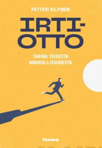 Irtiotto - Tarina toisesta mahdollisuudesta