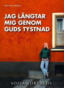 Jag längtar mig genom Guds tystnad