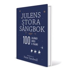 Julens stora sångbok - 100 julsånger, carols & psalmer