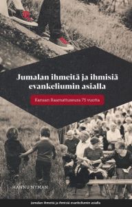 Jumalan ihmeitä ja ihmisiä evankeliumin asialla