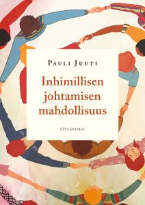 Inhimillisen johtamisen mahdollisuus