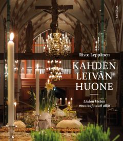 Kahden leivän huone - Liedon kirkon muutos ja uusi aika