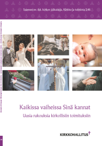 Kaikissa vaiheissa Sinä kannat - Uusia rukouksia kirkollisiin toimituksiin