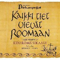 CD Kaikki tiet vievät Roomaan