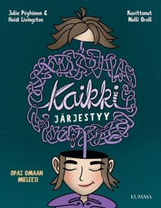 Kaikki järjestyy - Opas omaan mieleesi