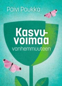 Kasvuvoimaa vanhemmuuteen