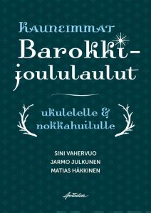 Kauneimmat barokkijoululaulut ukulelelle ja nokkahuilulle