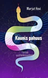 Kaunis pahuus - Faktaa uushenkisyydestä
