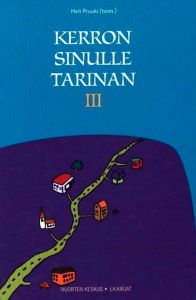 Kerron sinulle tarinan III