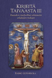 Kirjeitä taivaasta III - Ruusukon murheelliset salaisuudet enkeleiden mukaan