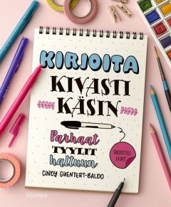 Kirjoita kivasti käsin - parhaat tyylit haltuun
