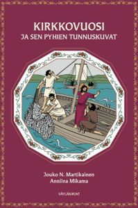 Kirkkovuosi ja sen pyhien tunnuskuvat