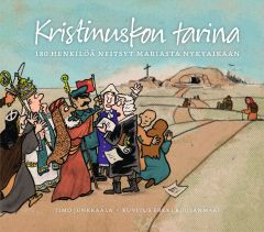 Kristinuskon tarina - 180 henkilöä Neitsyt Mariasta nykyaikaan