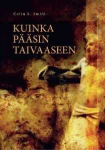 Kuinka pääsin taivaaseen - Ristin ryövärin kertomus