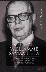 Kunhan vaellamme samaa tietä - Tapio Nousiaisen elämä ja palvelutyö kristittyjen yhteyden puolesta