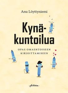 Kynäkuntoilua - Opas omaehtoiseen kirjoittamiseen