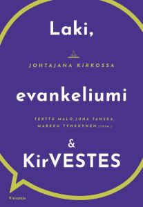 Laki, evankeliumi ja KirVESTES - Johtajana kirkossa