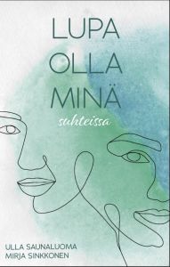 Lupa olla minä suhteissa