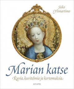Marian katse – kuvia, kuvitelmia ja kertomuksia