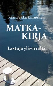 Matkakirja - Lastuja ylävirralta