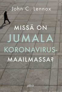 Missä on Jumala koronavirusmaailmassa?