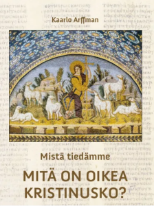 Mistä tiedämme mitä on oikea kristinusko?