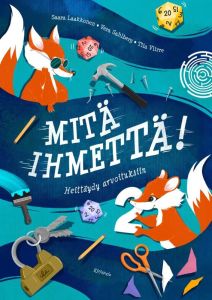 Mitä ihmettä! 2 - Heittäydy arvoituksiin