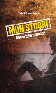 Mun stoori miten tulin uskoon