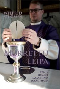 Murrettu leipä - Jumala ilmaisee itsensä eukaristiassa