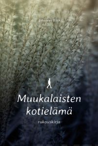 Muukalaisten kotielämä - rukouskirja