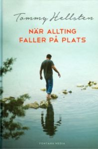 När allting faller på plats - En bok om att finna mening