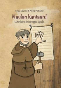 Naulan kantaan! Luterilaista kristinoppia lapsille