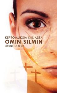 Kertomuksia kirjasta omin silmin