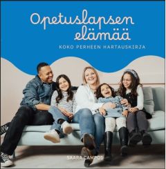 Opetuslapsen elämää - Koko perheen hartauskirja