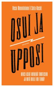 Osui ja upposi - Miksi asiat menevät tunteisiin ja mitä niille voi tehdä?