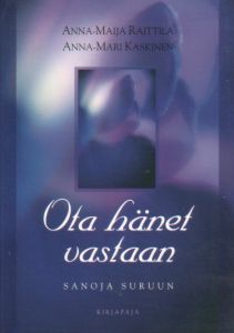 Ota hänet vastaan - Sanoja suruun
