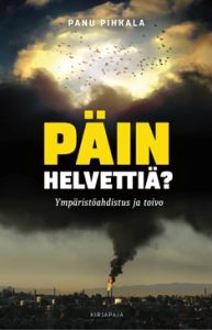 Päin helvettiä? Ympäristöahdistus ja toivo