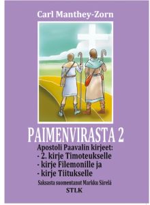 Paimenvirasta 2 - Apostoli Paavalin toinen kirje Timoteukselle, kirje Tiitukselle ja kirje Filemonille