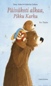 Päiväkoti alkaa, Pikku Karhu