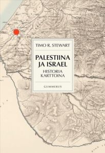 Palestiina ja Israel - Historia karttoina