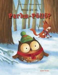 Missä äiti on, Parku-Pöllö?
