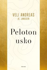 Peloton usko – kristittynä nykyajan hengellisissä taisteluissa